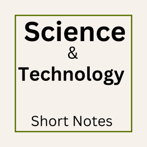 Science & Tech Notes for UPSC